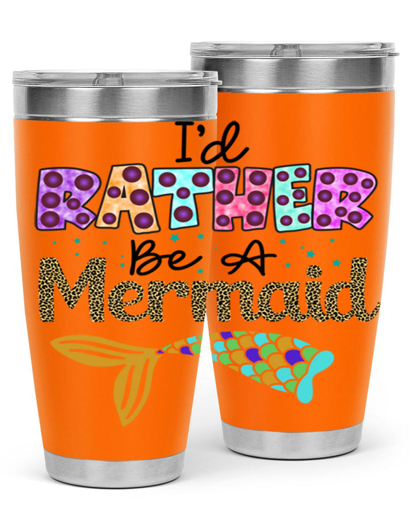 Id Rather Be A Mermaid 241#- mermaid- Tumbler