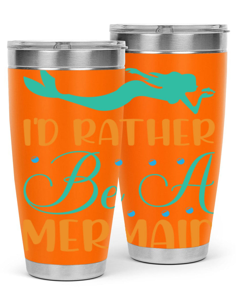 Id Rather Be a Mermaid 238#- mermaid- Tumbler