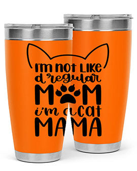 Im Not Like A Regular Mom Style 95#- cat- Tumbler
