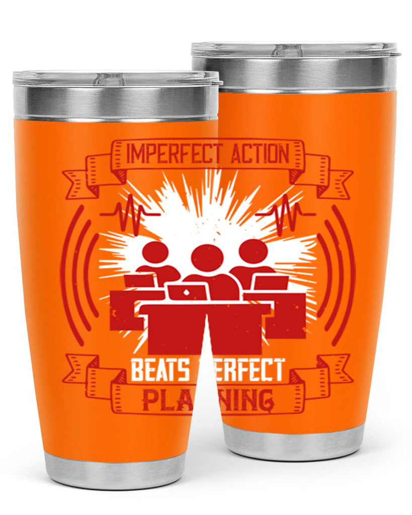 Imperfect action beats perfect planning Style 29#- coaching- tumbler