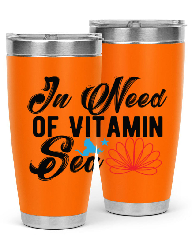 In Need of Vitamin Sea 265#- mermaid- Tumbler