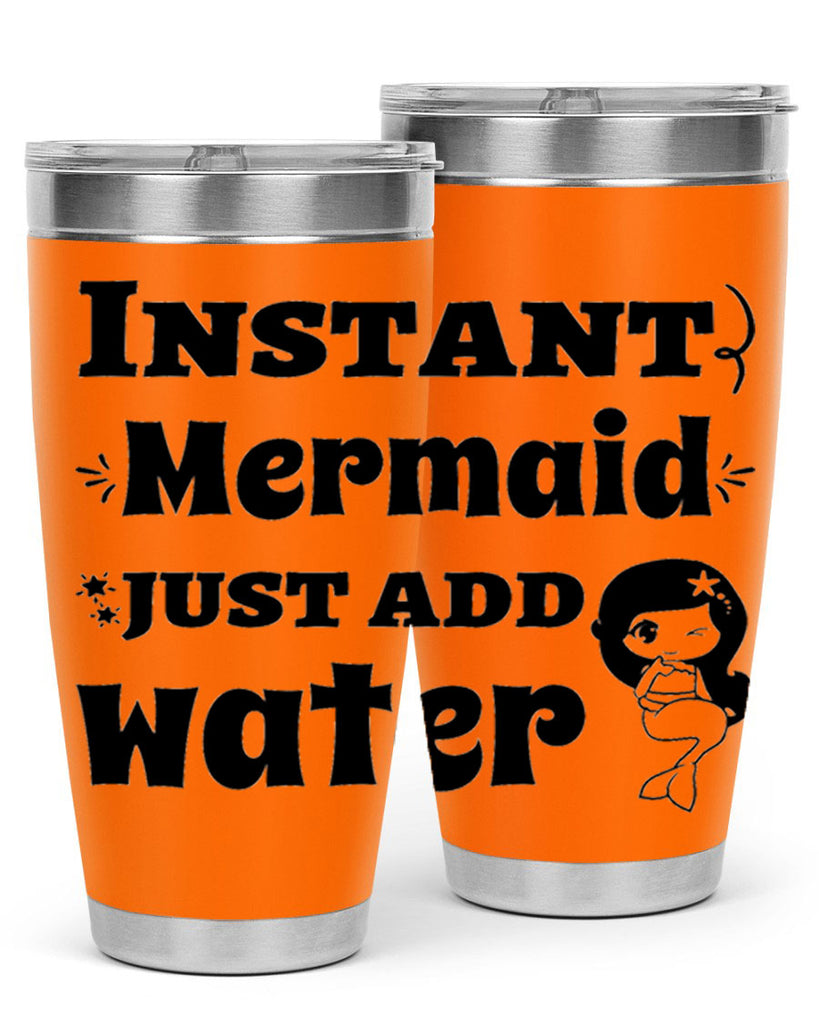 Instant Mermaid just add water 273#- mermaid- Tumbler