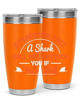 Interesting fact a shark will only attack you if youre wet Style 64#- shark  fish- Tumbler