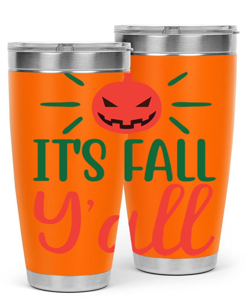 It s Fall Y all 361#- fall- Tumbler