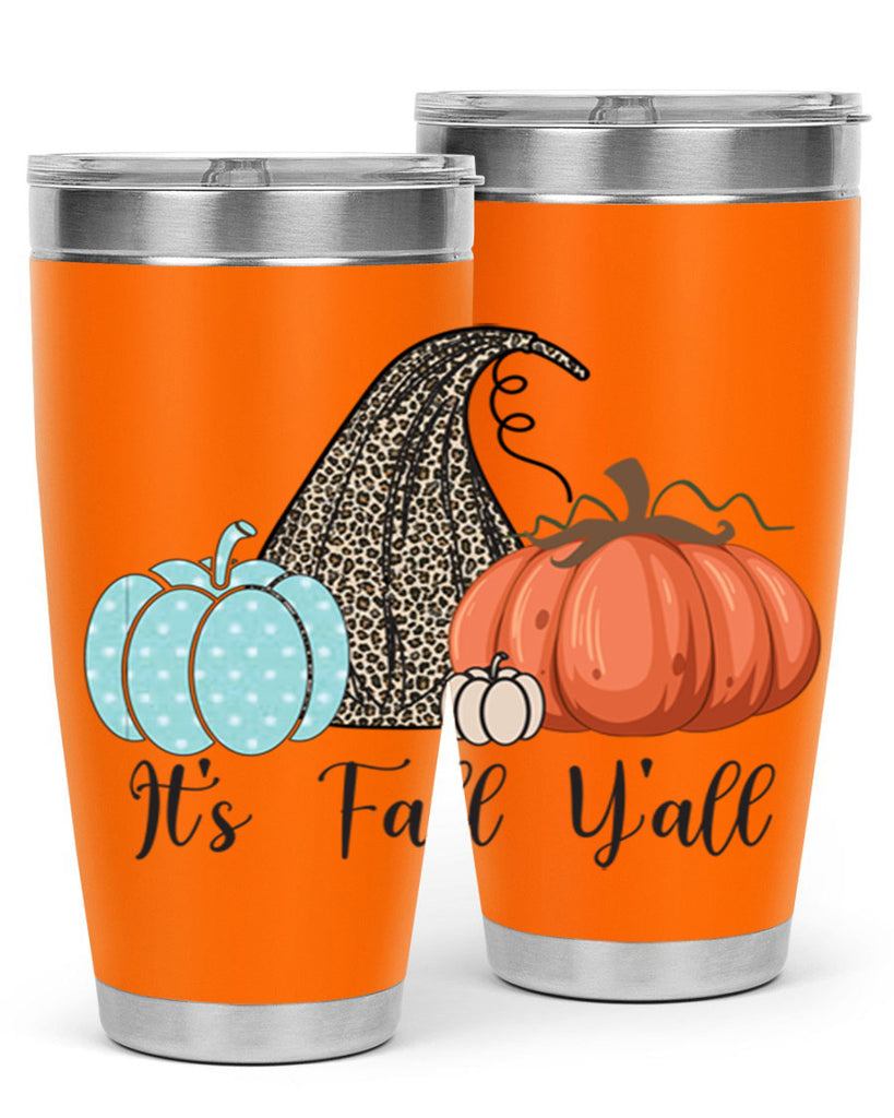It s Fall Y all Pumpkin 363#- fall- Tumbler