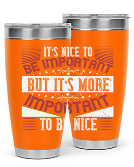 It’s nice to be important but it’s more important to be nice Style 44#- volunteer- Tumbler