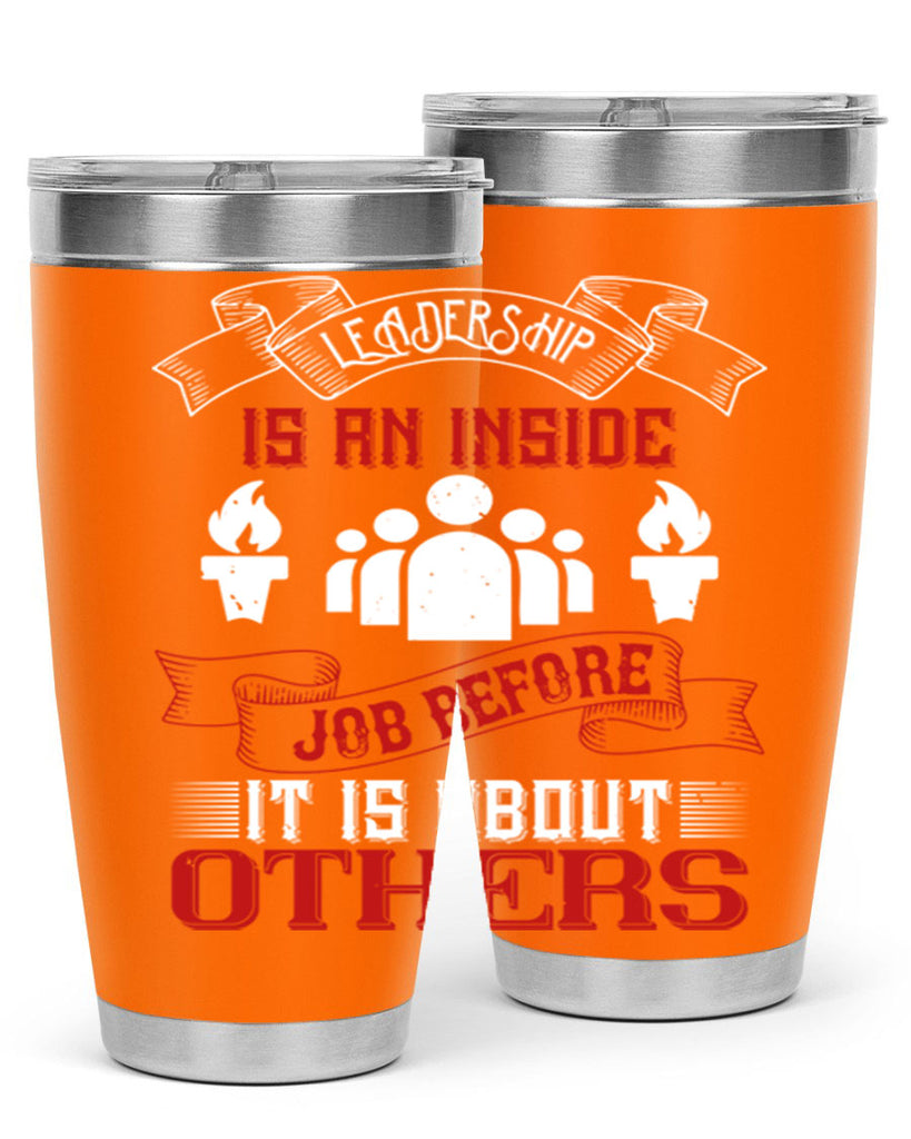 Leadership is an inside job before it is about others Style 23#- coaching- tumbler