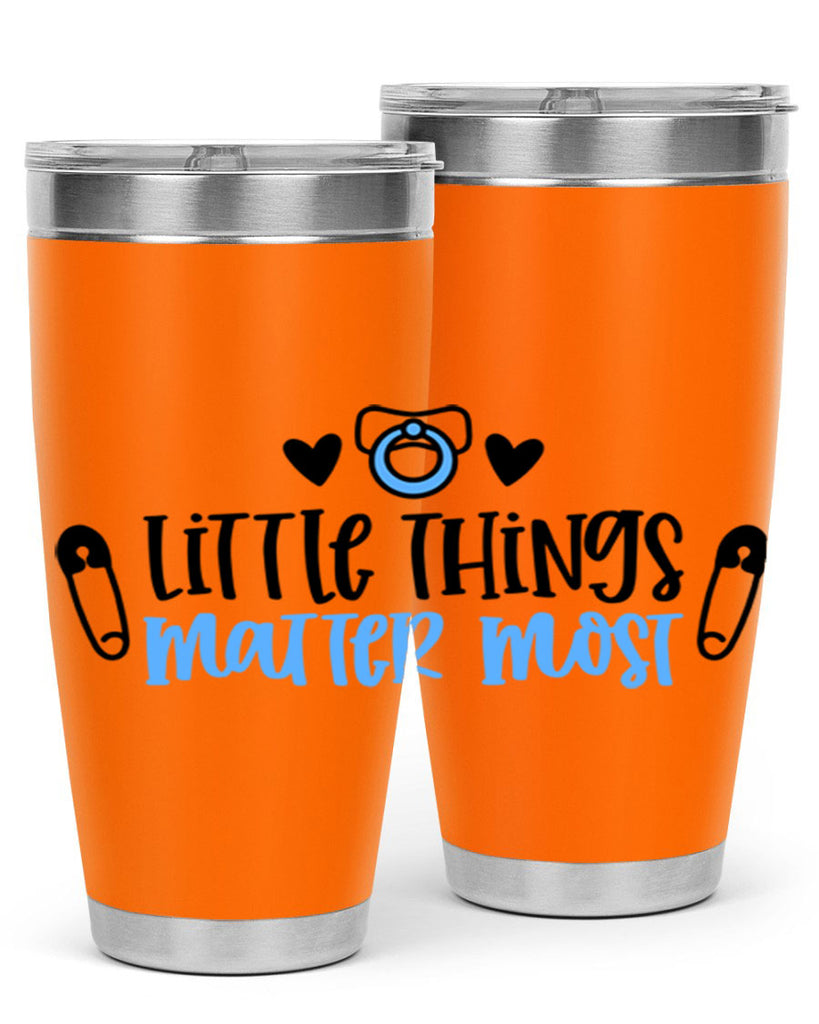 Little Things Matter Most Style 54#- baby- tumbler