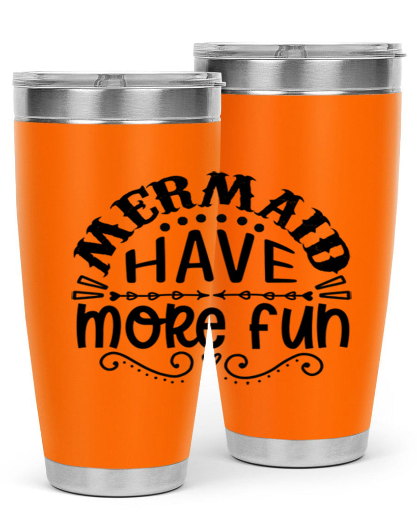 Mermaid have more fun 417#- mermaid- Tumbler