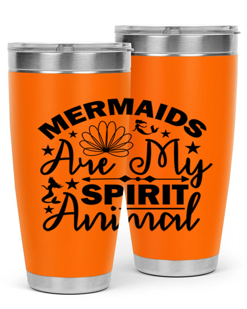 Mermaids Are My Spirit Animal 476#- mermaid- Tumbler