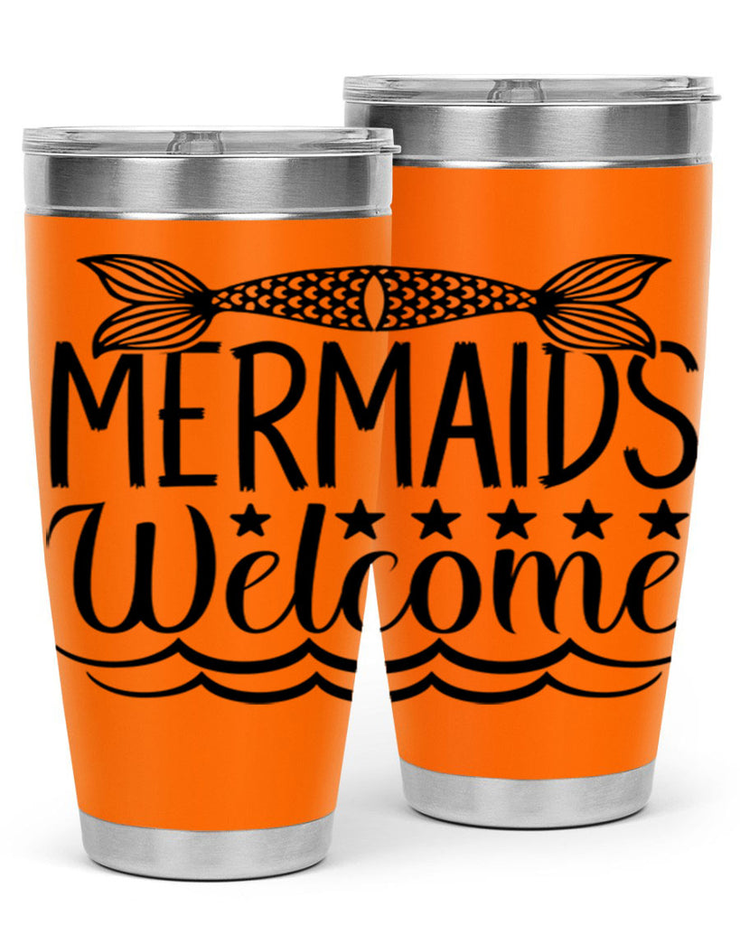 Mermaids Welcome 496#- mermaid- Tumbler