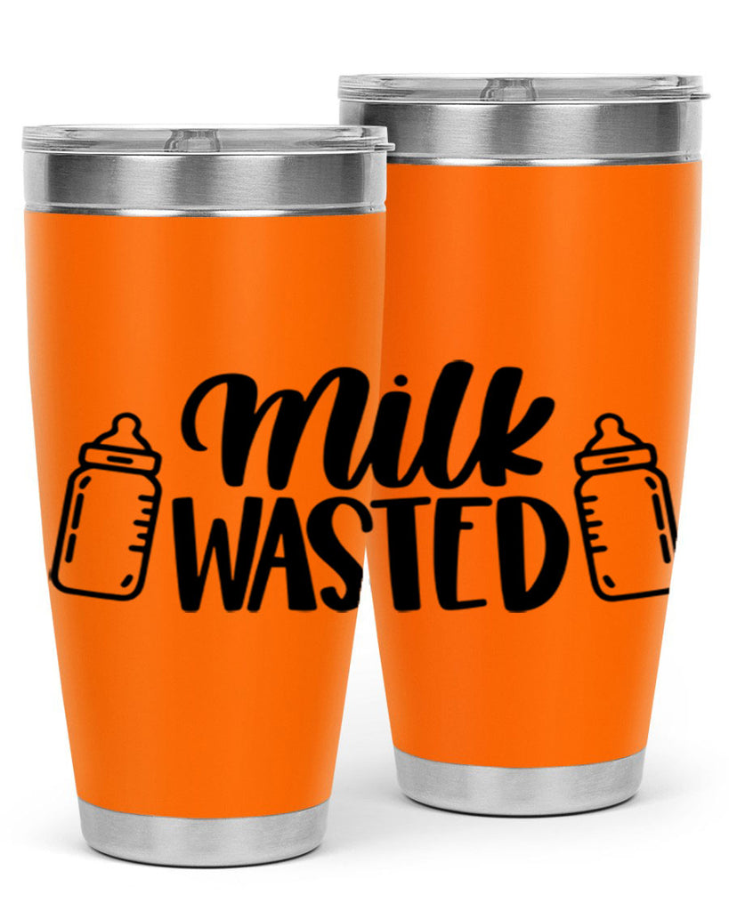 Milk Wasted Style 47#- baby- tumbler