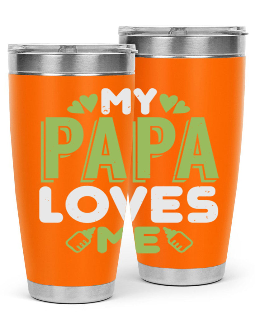 My Papa Loves Me Style 185#- baby- tumbler