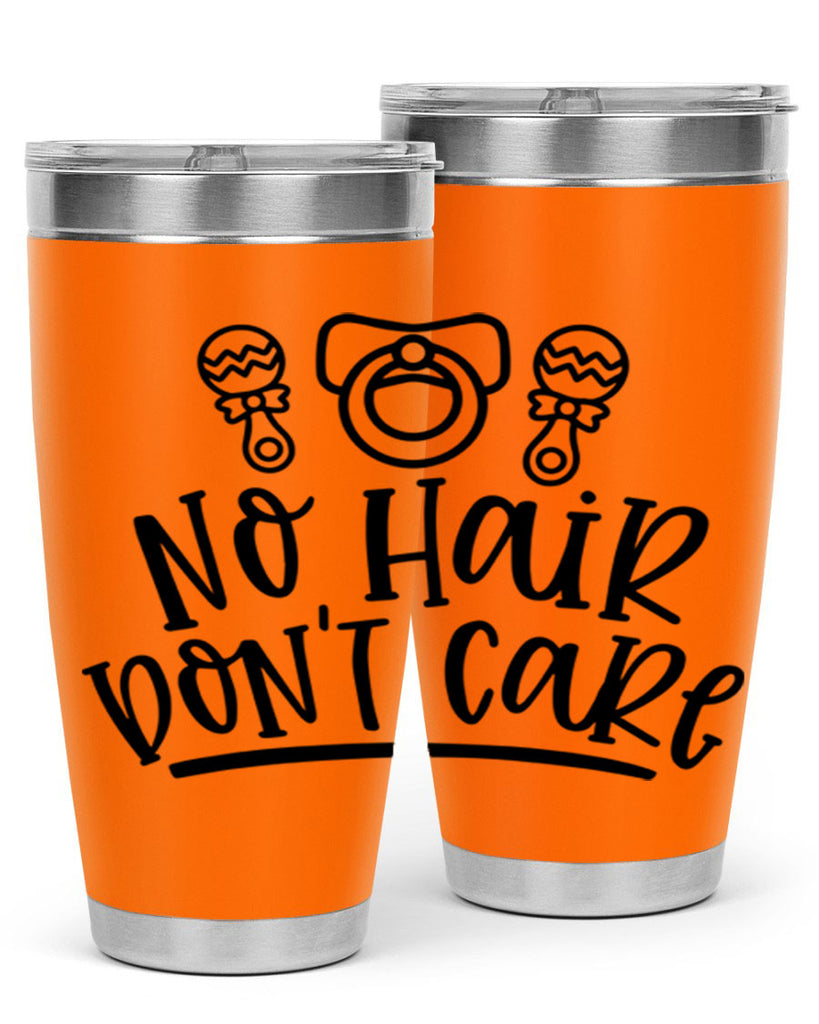 No Hair Dont Care Style 37#- baby- tumbler