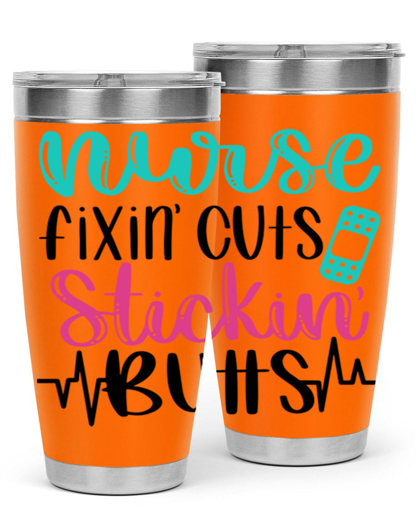 Nurse Fixin Cuts Stickin Style Style 117#- nurse- tumbler