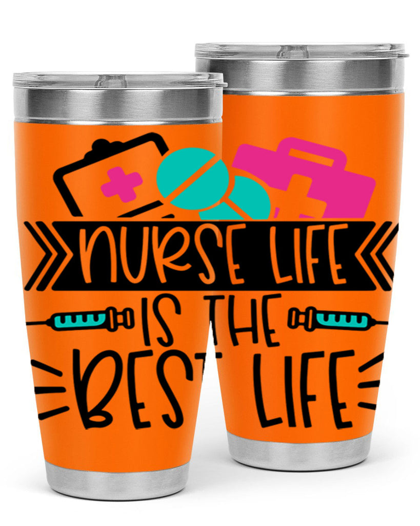 Nurse Life Is The Best Life Style Style 108#- nurse- tumbler