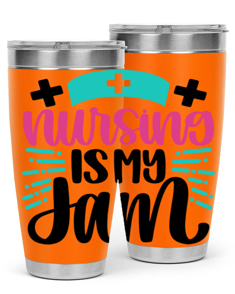 Nursing Is My Jam Style Style 67#- nurse- tumbler