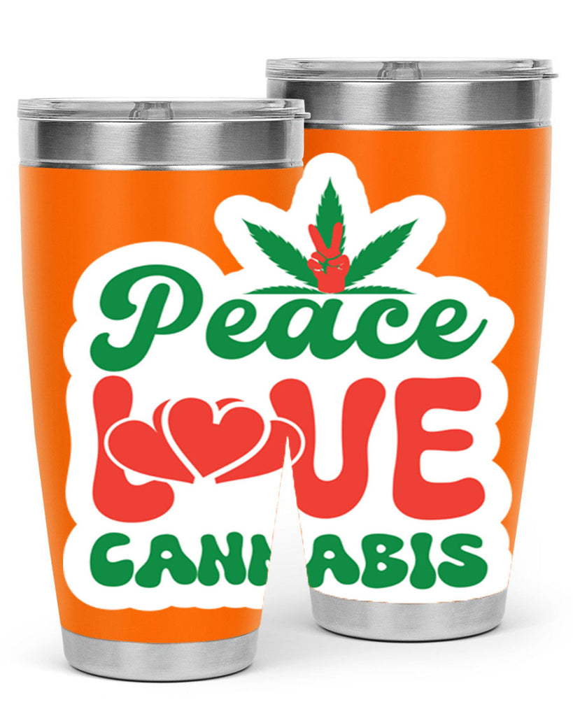 Peace Love Cannabis 218#- marijuana- Tumbler