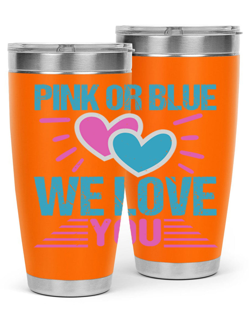 Pink or Blue we love you Style 177#- baby- tumbler