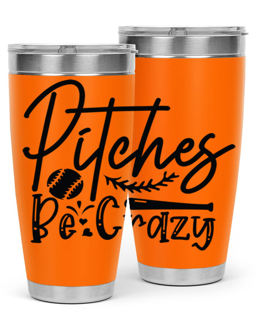 Pitches Be Crazy 2034#- baseball- Tumbler