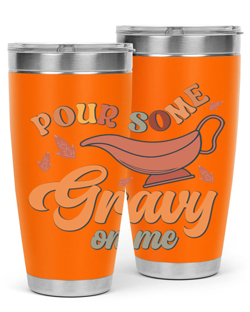 Pour Some Gravy On Me 518#- fall- Tumbler