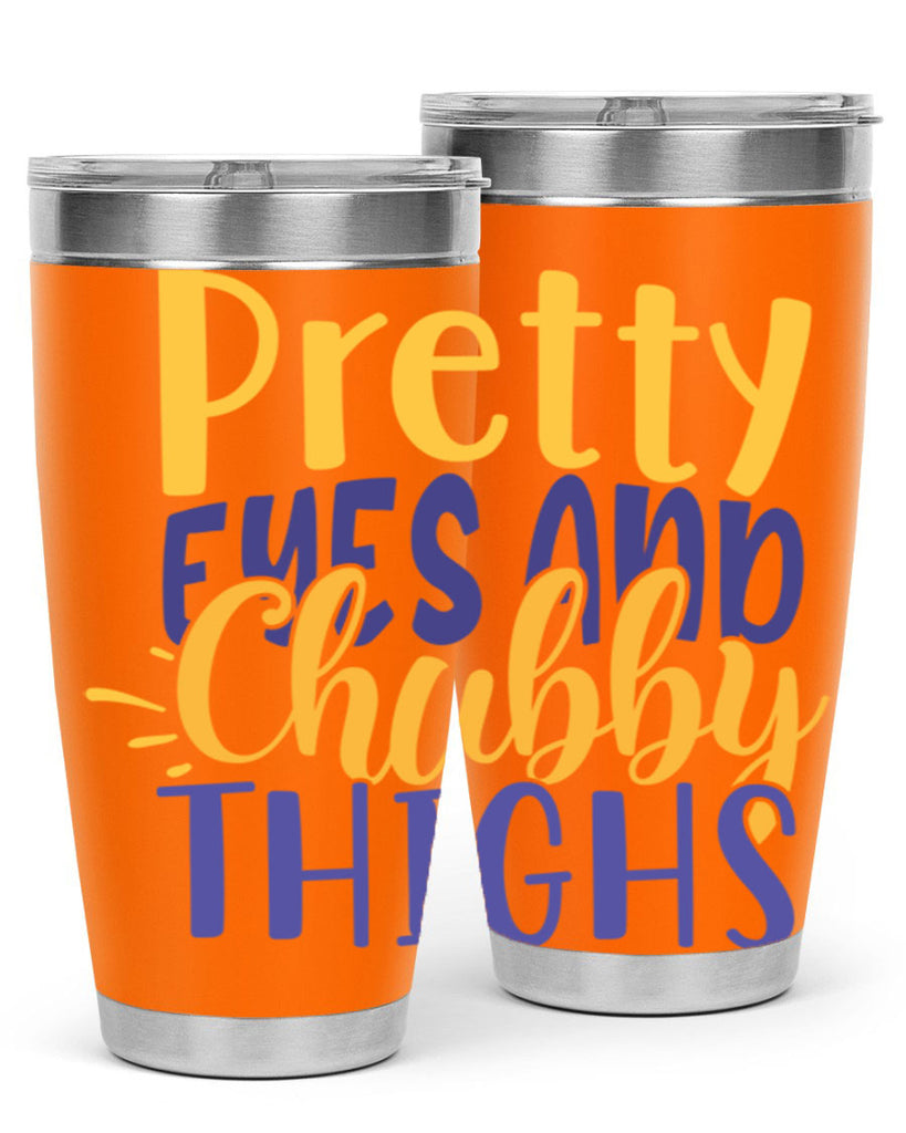 Pretty Eyes And Chubby Thighs Style 203#- baby- tumbler