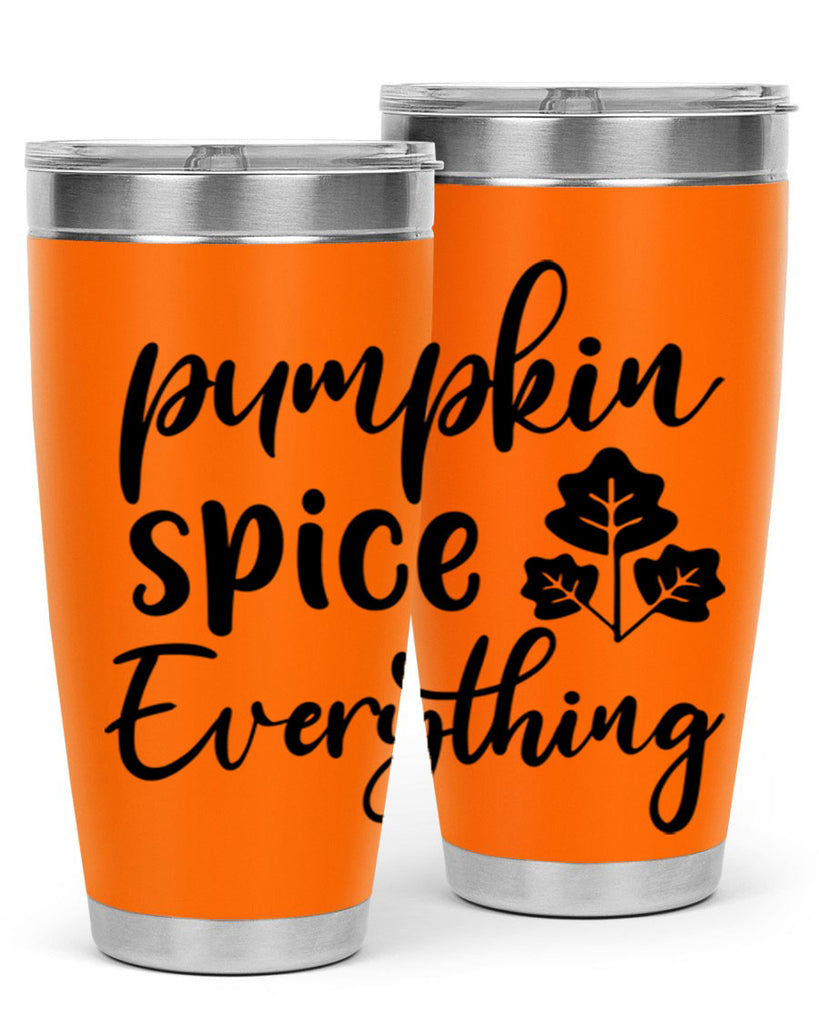 Pumpkin Spice Everything 546#- fall- Tumbler