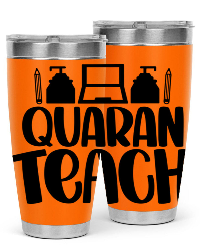 Quaranteach Style 57#- teacher- tumbler