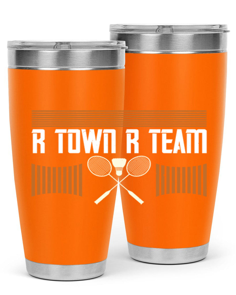 R Town R Team 1912#- badminton- Tumbler