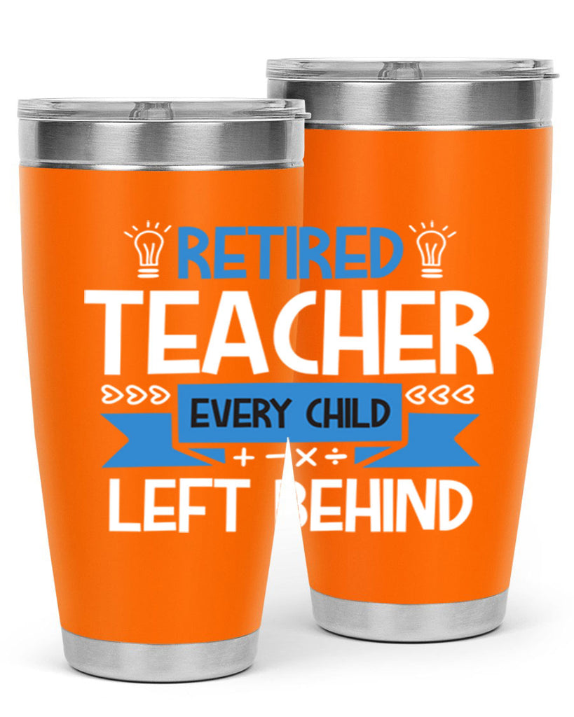 RETIRED Teacher Every Child Style 208#- teacher- tumbler