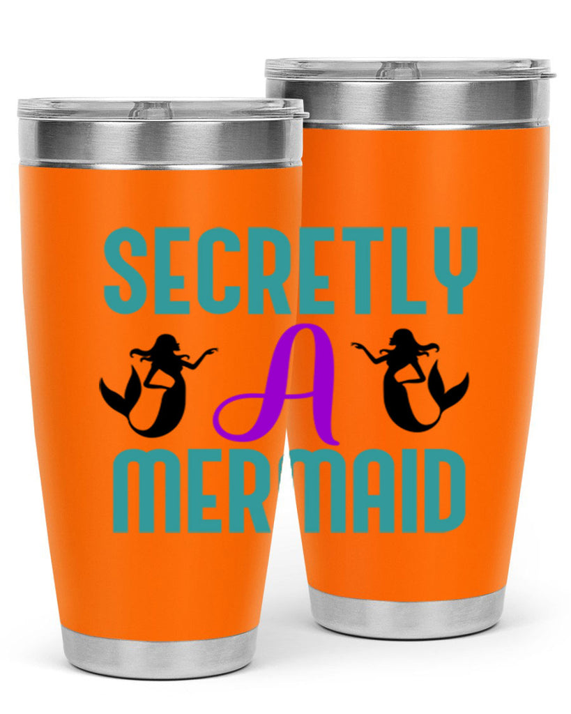 Secretly A Mermaid 578#- mermaid- Tumbler