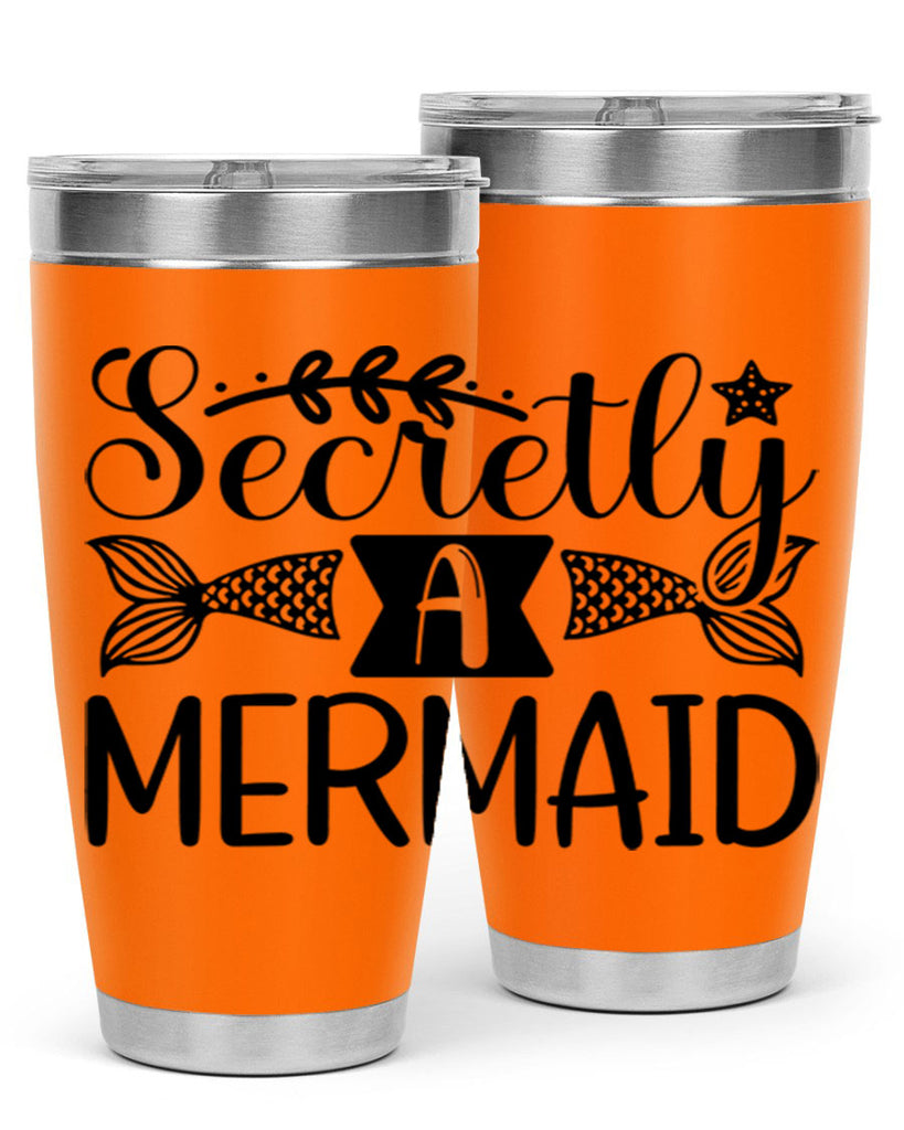 Secretly A Mermaid 581#- mermaid- Tumbler