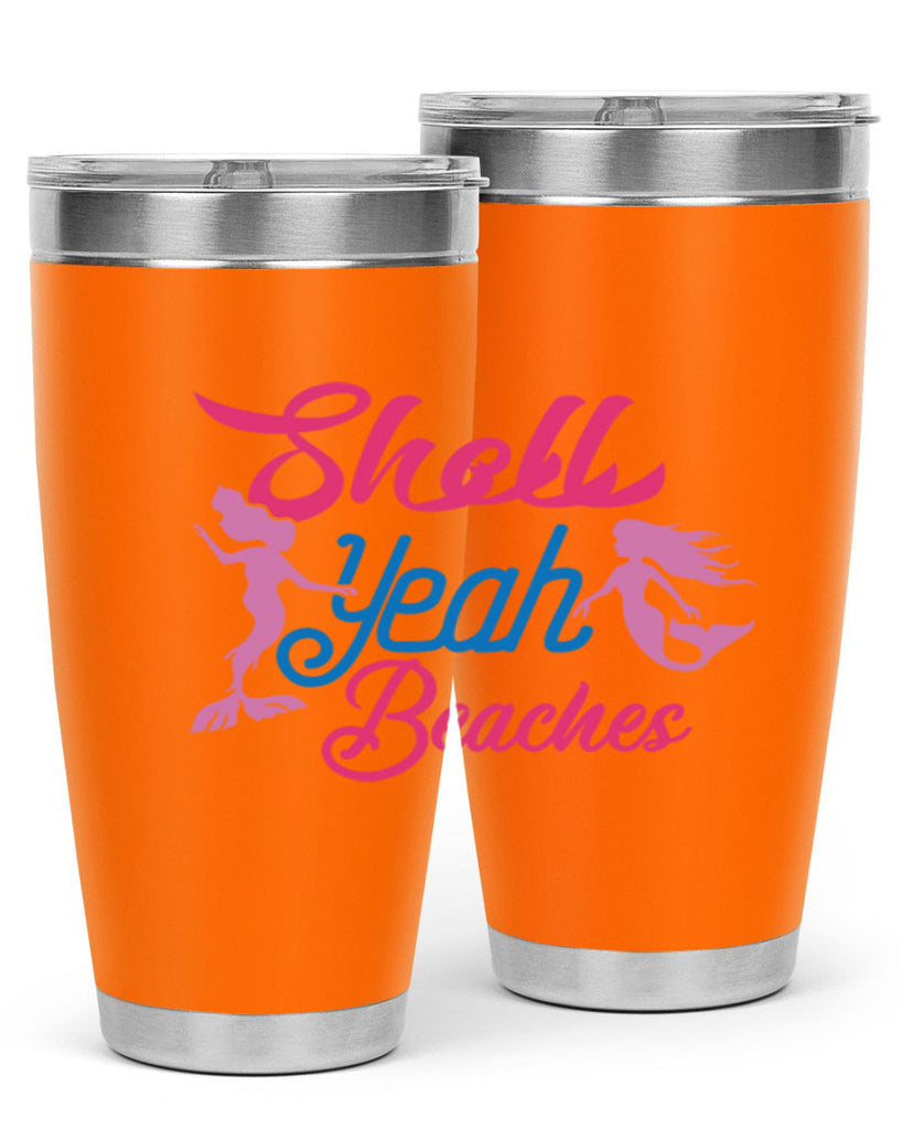 Shell Yeah Beaches 587#- mermaid- Tumbler