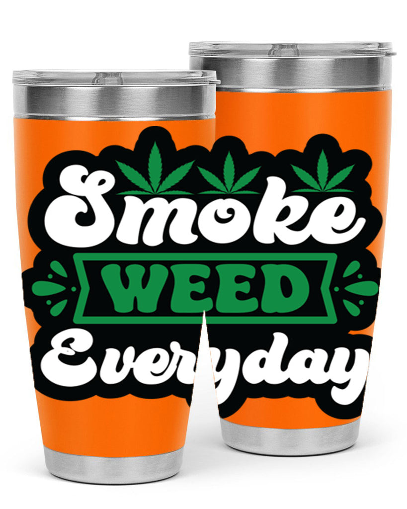 Smoke weed everyday 248#- marijuana- Tumbler