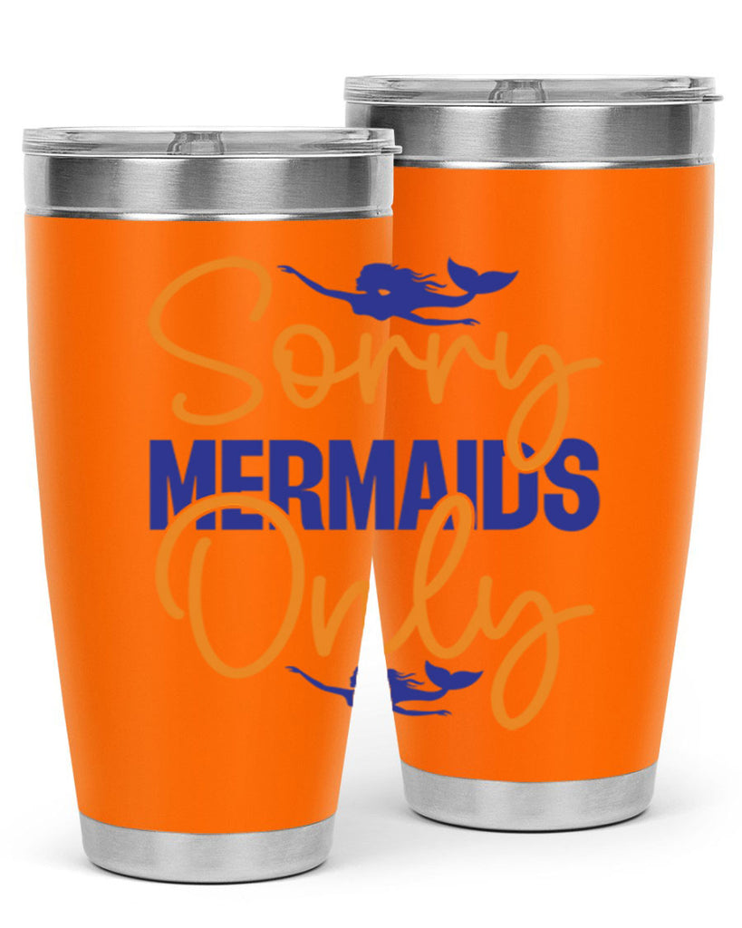 Sorry Mermaids Only 603#- mermaid- Tumbler