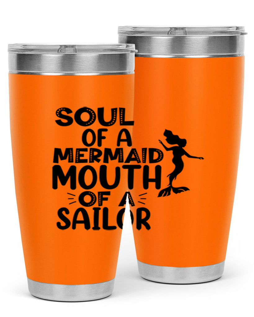 Soul Of A Mermaid Mouth Of A Sailor 620#- mermaid- Tumbler