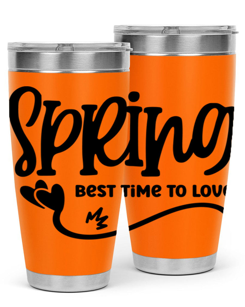 Spring Best Time to Love417#- spring- Tumbler