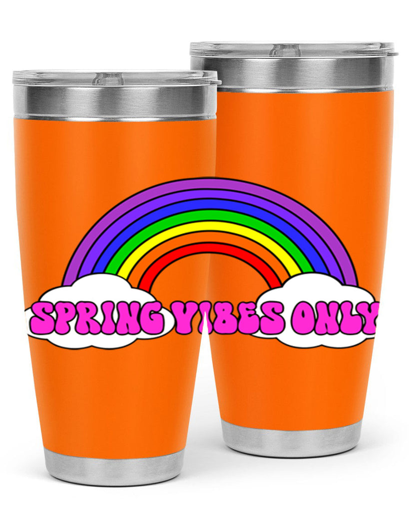 Spring Vibes Only477#- spring- Tumbler