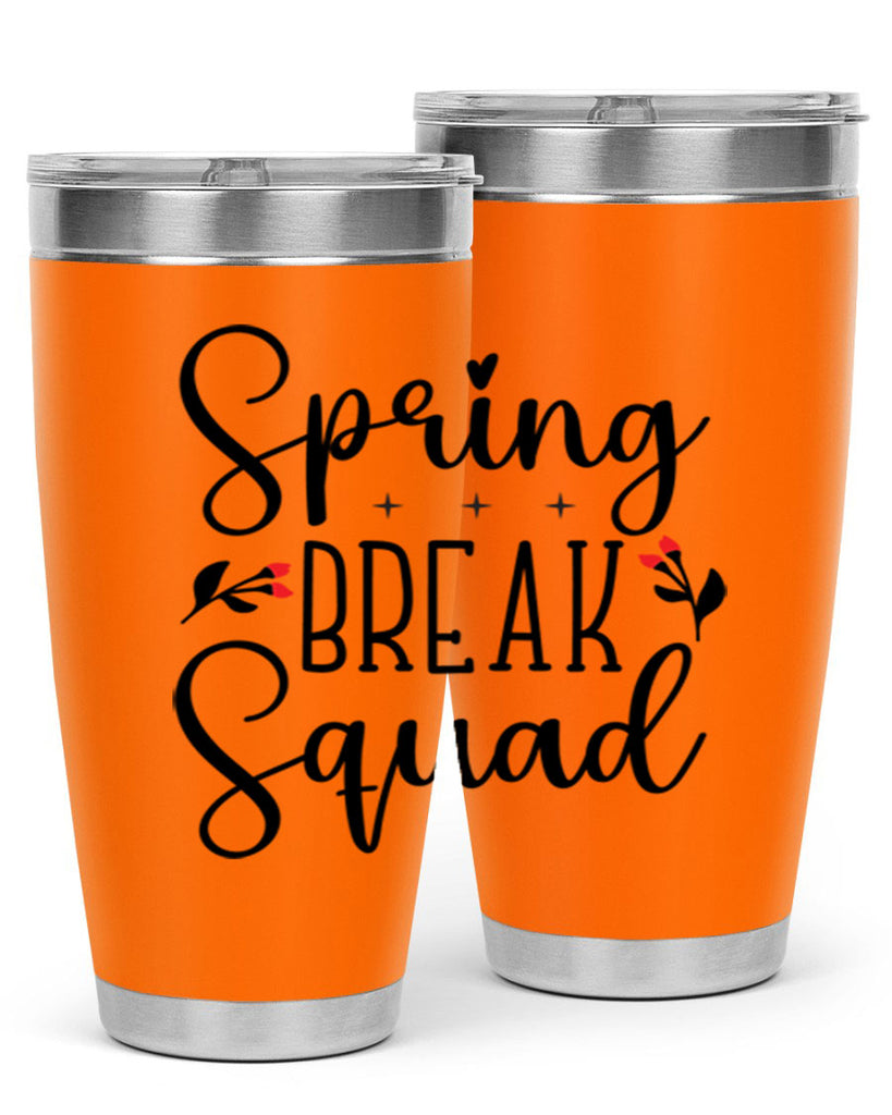 Spring break squad  485#- spring- Tumbler