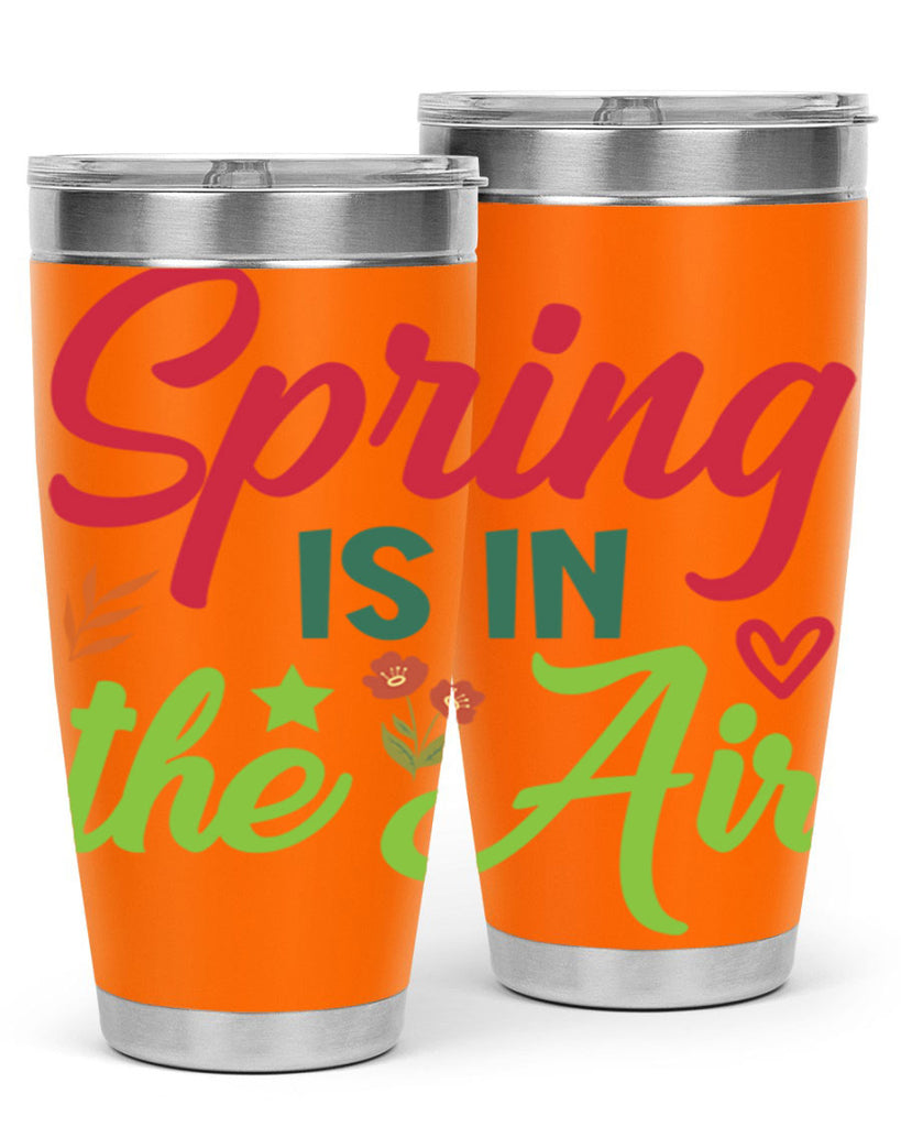 Spring is in the Air 503#- spring- Tumbler