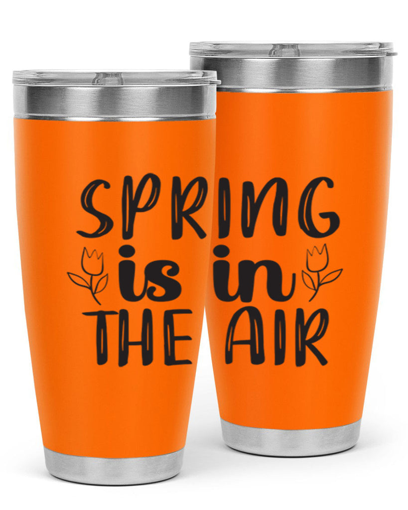 Spring is in the air 457#- spring- Tumbler