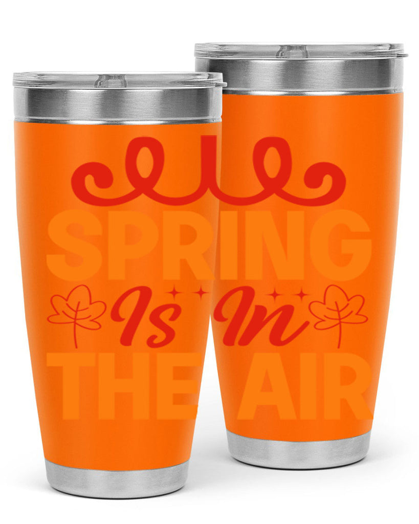 Spring is in the air 467#- spring- Tumbler