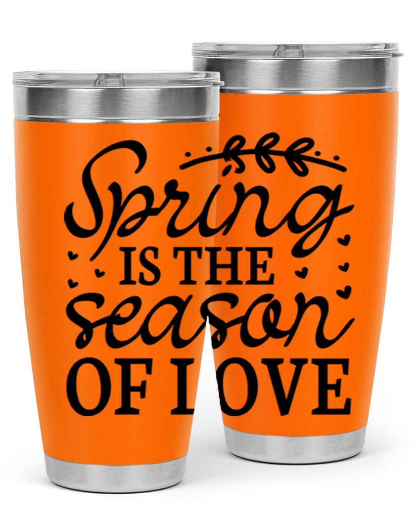 Spring is the season of 509#- spring- Tumbler