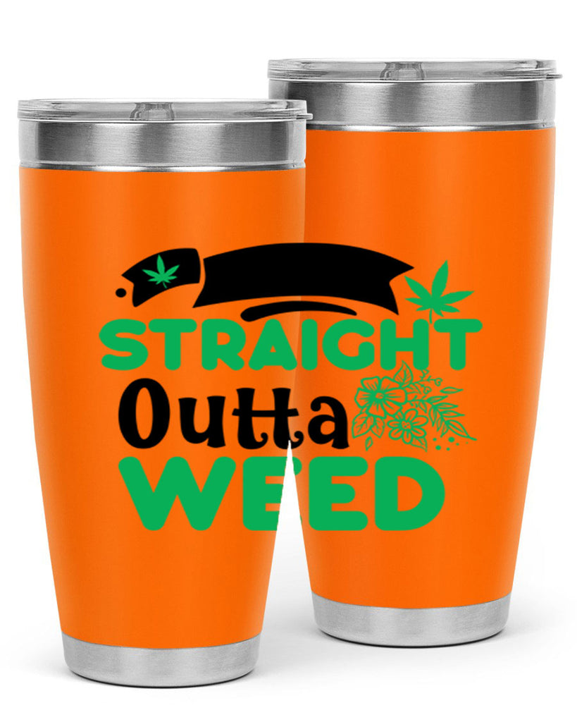 Straight Outta Weed 265#- marijuana- Tumbler