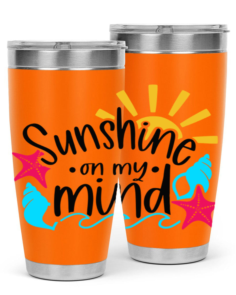 Sunshine On My Mind Style 15#- summer- Tumbler