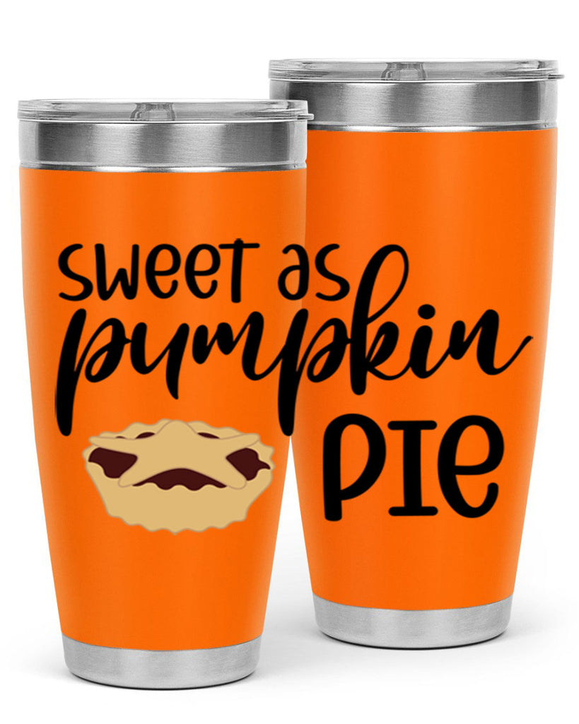 Sweet As Pumpkin Pie 591#- fall- Tumbler