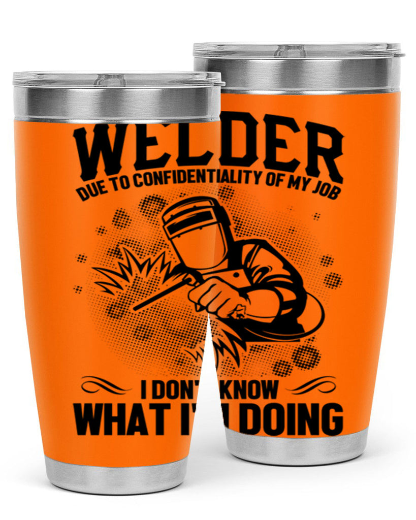 Welder due to Style 5#- welder- tumbler