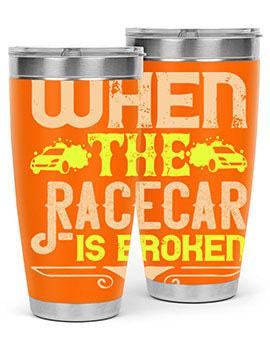 When The Racecar Is Broken Style 10#- dog- Tumbler