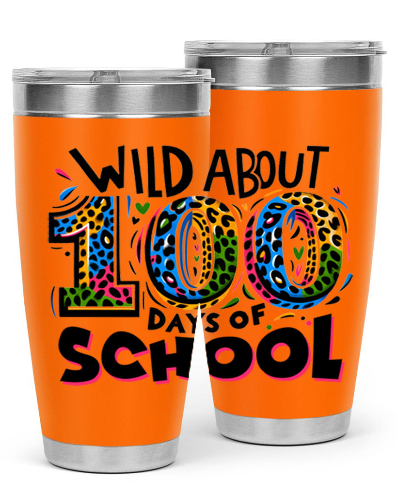 Wild about 100 days Sublimation 58#- 100 days of school- Tumbler