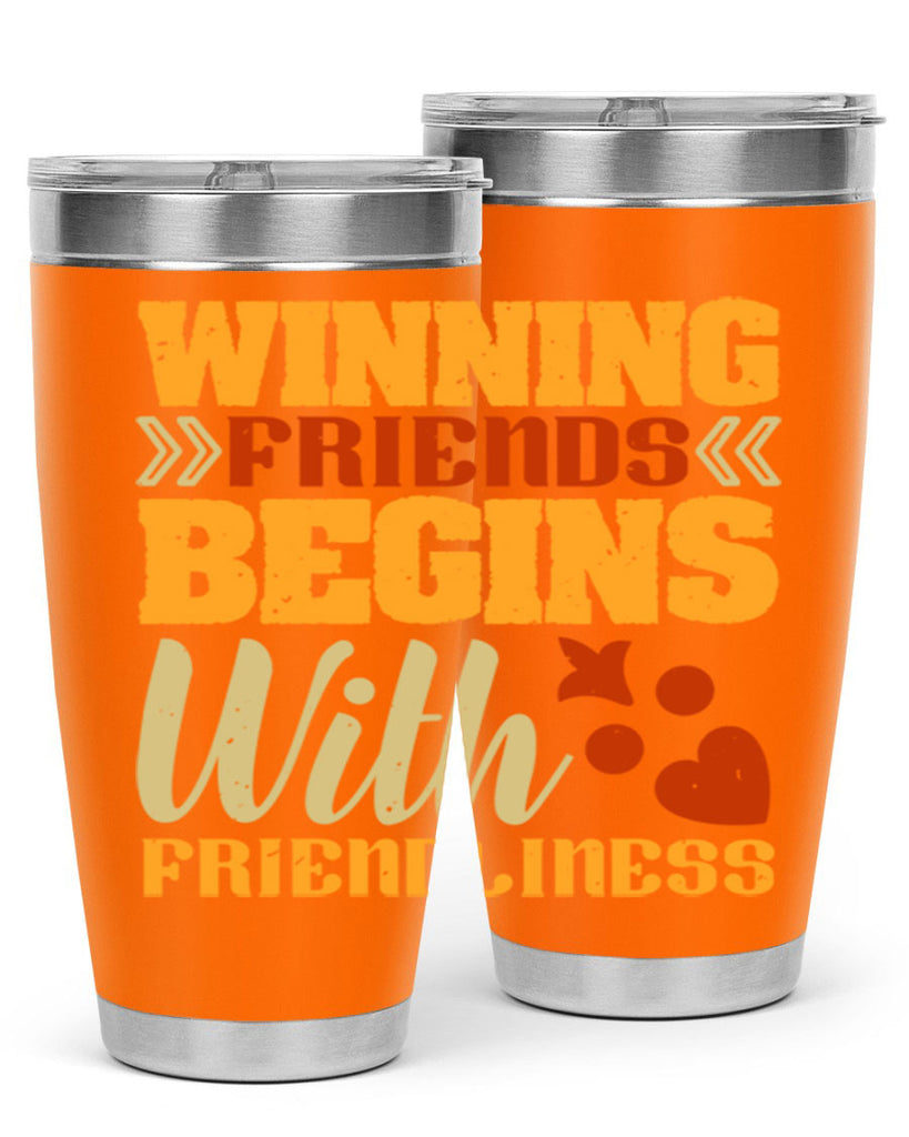 Winning friends begins with friendliness Style 25#- Best Friend- Tumbler